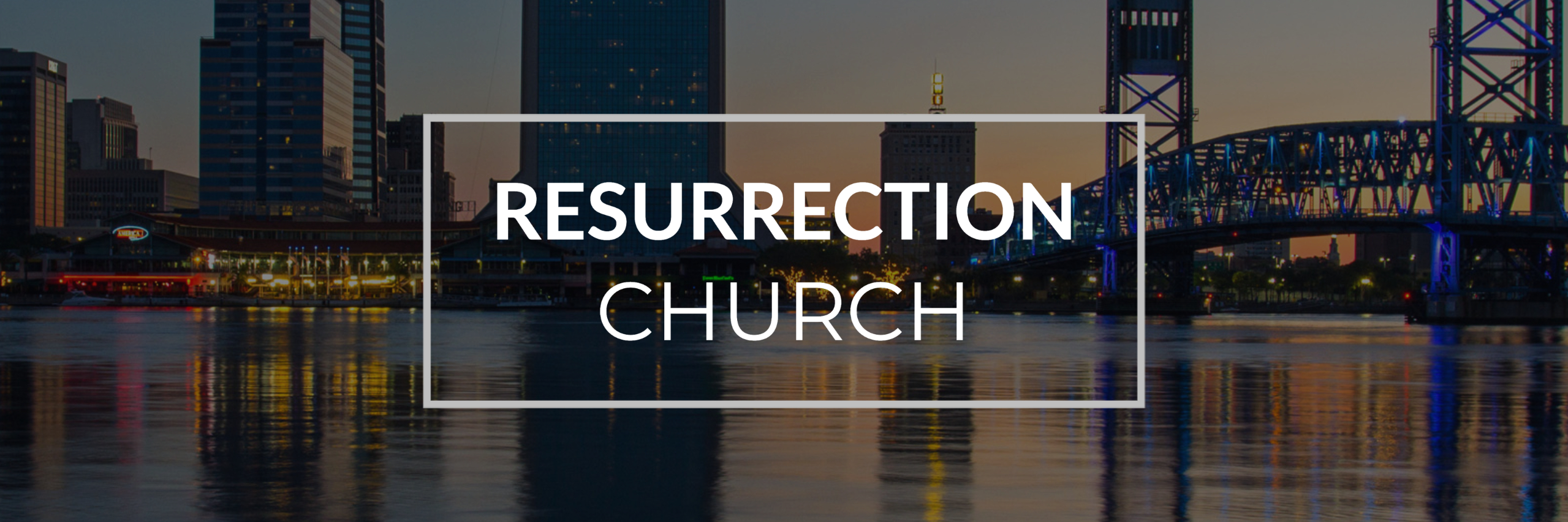 Resurrection Church Jacksonville